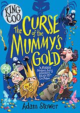 eBook (epub) King Coo: The Curse of the Mummy's Gold de Adam Stower