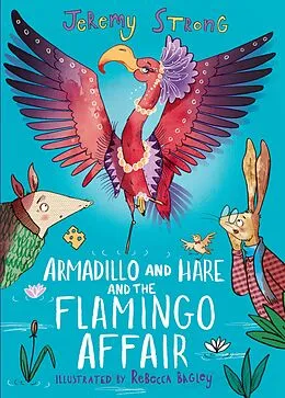 E-Book (epub) Armadillo and Hare and the Flamingo Affair von Jeremy Strong