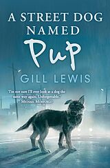 eBook (epub) A Street Dog Named Pup de Gill Lewis