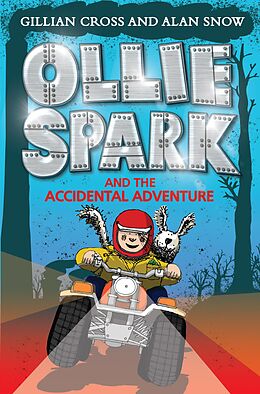 eBook (epub) Ollie Spark and the Accidental Adventure de Gillian Cross, Alan Snow