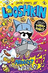 Broschiert Looshkin: The Maddest Cat in the World von Jamie Smart