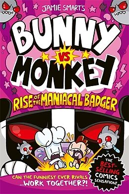 Couverture cartonnée Bunny vs. Monkey: Rise of the Maniacal Badger de Jamie Smart