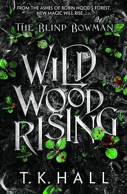 E-Book (epub) The Blind Bowman: Wildwood Rising von Tim Hall