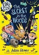 Couverture cartonnée King Coo: The Secret in the Woods de Adam Stower