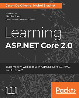 eBook (epub) Learning ASP.NET Core 2.0 de Jason De Oliveira, Michel Bruchet