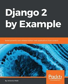 E-Book (epub) Django 2 by Example von Mele Antonio Mele