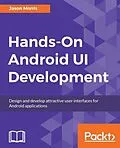 E-Book (epub) Hands-On Android UI Development von Jason Morris