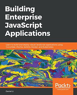 eBook (epub) Building Enterprise JavaScript Applications de Daniel Li