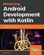 Couverture cartonnée Mastering Android Development with Kotlin de Milo  Vasi 