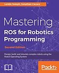 ePUB Mastering ROS for Robotics Programming von Joseph Lentin Joseph