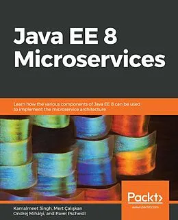 E-Book (epub) Java EE 8 Microservices von Kamalmeet Singh