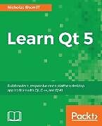 Kartonierter Einband Learn QT 5 von Nicholas Sherriff
