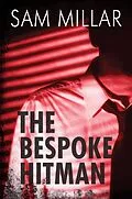 E-Book (epub) The Bespoke Hitman von Sam Millar
