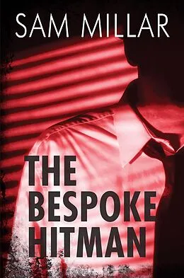 E-Book (epub) The Bespoke Hitman von Sam Millar