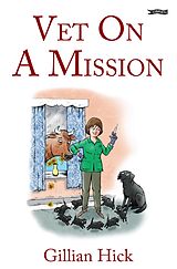 eBook (epub) Vet On A Mission de Gillian Hick