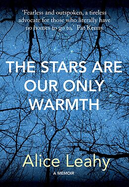 eBook (epub) The Stars Are Our Only Warmth de Alice Leahy