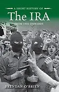 E-Book (epub) A Short History of the IRA von Brendan O'Brien