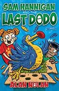 E-Book (epub) Sam Hannigan and the Last Dodo von Alan Nolan