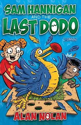 E-Book (epub) Sam Hannigan and the Last Dodo von Alan Nolan