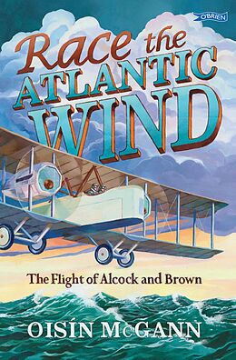 eBook (epub) Race the Atlantic Wind de Oisín Mcgann