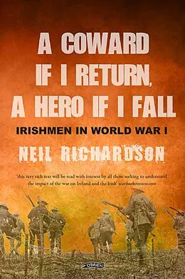 E-Book (epub) A Coward if I Return, A Hero if I Fall von Neil Richardson