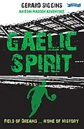 E-Book (epub) Gaelic Spirit von Gerard Siggins