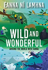 eBook (epub) Wild and Wonderful de Éanna Ní Lamhna