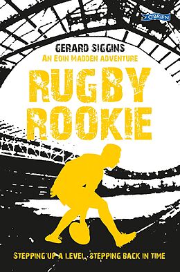 eBook (epub) Rugby Rookie de Gerard Siggins