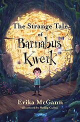 eBook (epub) The Strange Tale of Barnabus Kwerk de Erika Mcgann