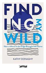eBook (epub) Finding My Wild de Kathy Donaghy