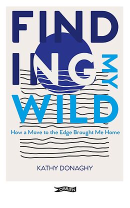 E-Book (epub) Finding My Wild von Kathy Donaghy