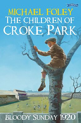 eBook (epub) The Children of Croke Park de Michael Foley