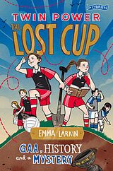 eBook (epub) Twin Power: The Lost Cup de Emma Larkin