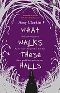 E-Book (epub) What Walks These Halls von Amy Clarkin