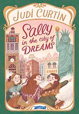 E-Book (epub) Sally in the City of Dreams von Judi Curtin