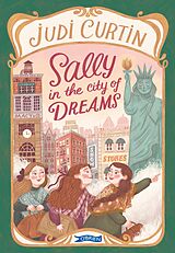 eBook (epub) Sally in the City of Dreams de Judi Curtin