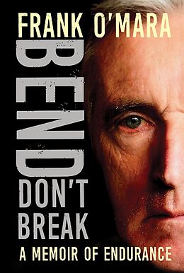 eBook (epub) Bend, Don't Break de Frank O'Mara