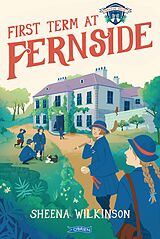 eBook (epub) First Term at Fernside de Sheena Wilkinson