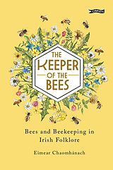 eBook (epub) The Keeper of the Bees de Eimear Chaomhánach