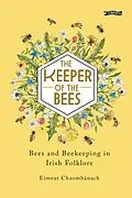 E-Book (epub) The Keeper of the Bees von Eimear Chaomhánach