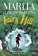 Couverture cartonnée Fairy Hill de Marita Conlon-Mckenna