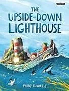 Fester Einband The Upside-Down Lighthouse von Paddy Donnelly