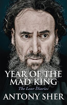 eBook (epub) Year of the Mad King: The Lear Diaries de Antony Sher