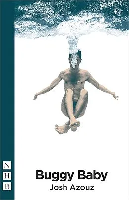 E-Book (epub) Buggy Baby (NHB Modern Plays) von Josh Azouz