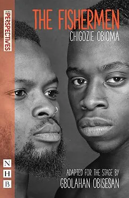 E-Book (epub) The Fishermen (NHB Modern Plays) von Chigozie Obioma