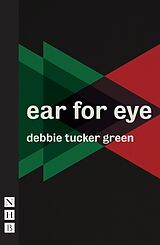 eBook (epub) ear for eye (NHB Modern Plays) de Debbie Tucker Green