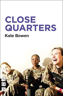 eBook (epub) Close Quarters (NHB Modern Plays) de Kate Bowen