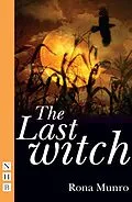 E-Book (epub) The Last Witch (NHB Modern Plays) von Rona Munro