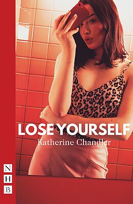 eBook (epub) Lose Yourself (NHB Modern Plays) de Katherine Chandler