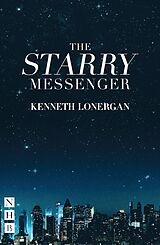 eBook (epub) The Starry Messenger (NHB Modern Plays) de Kenneth Lonergan